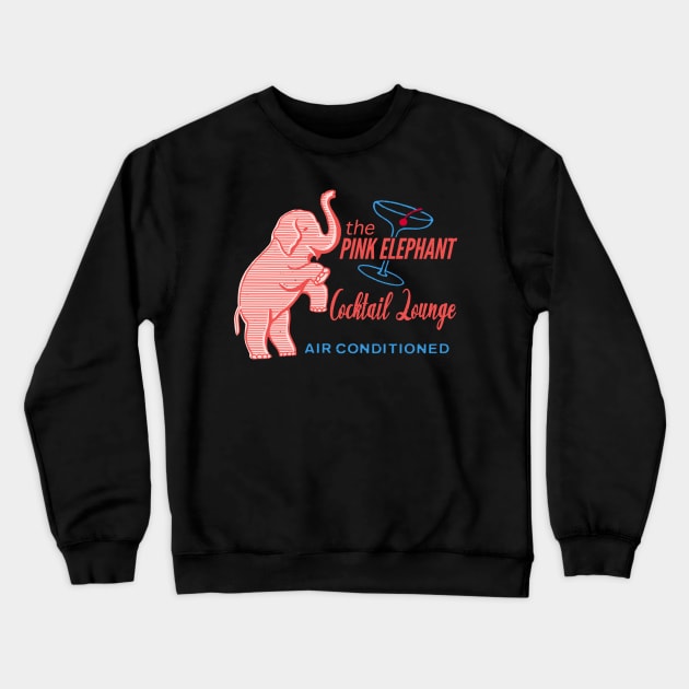 The Pink Elephant Cocktail Lounge Crewneck Sweatshirt by LittleBunnySunshine